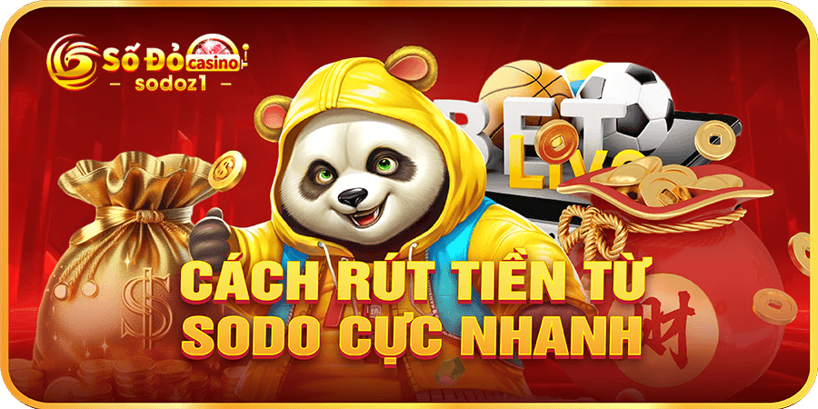 Cách rút tiền từ SODO cực nhanh